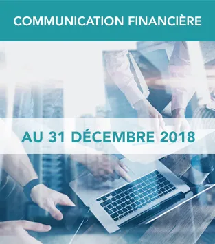 Communication financière 31 Décembre 2018